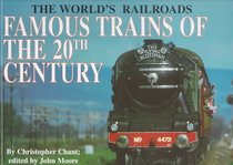 Famous Trains of the 20th Century (World's Railroads)
