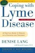 Coping with Lyme Disease, Third Edition : A Practical Guide to Dealing with Diagnosis and Treatment