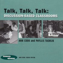 Talk, Talk, Talk: Discussion-based Classrooms (Teacher to Teacher Publications)