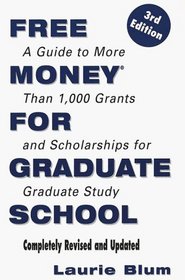 Free Money for Graduate School (Free Money for Graduate School (Paperback))