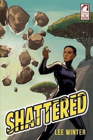 Shattered (The Superheroine Collection)