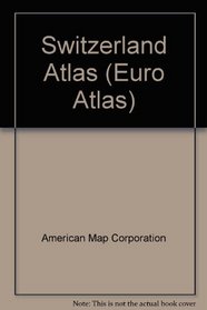Switzerland: Euro-Travel Atlas (Euro Atlas)