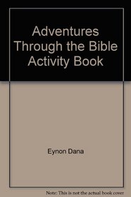 Adventures Through the Bible Activity Book