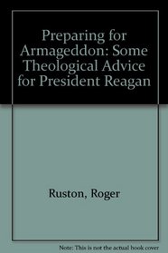 Preparing for Armageddon: Some Theological Advice for President Reagan