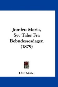 Jomfru Maria, Syv Taler Fra Bebudessesdagen (1879) (Mandarin Chinese Edition)