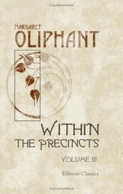 Within the Precincts: Volume 3
