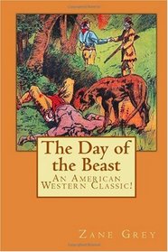 The Day of the Beast: An American Western Classic!