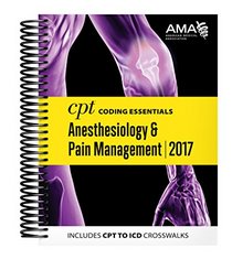 CPT Coding Essentials for Anesthesiology & Pain Management 2017