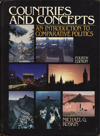 Countries and Concepts: An Introduction to Comparative Politics (Fourth Edition)
