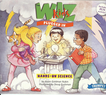 The whiz kids plugged in (Hands-on science)