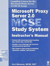 Microsoft Proxy Server 2.0 Mcse Study System:Instructor's Ma