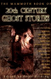 The Mammoth Book of Twentieth-Century Ghost Stories