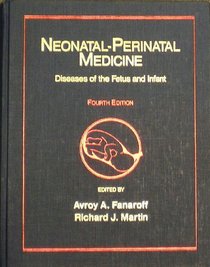 Neonatal/Perinatal Medicine: Diseases of the Fetus and Infant