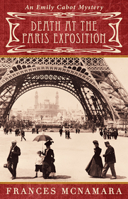 Death at the Paris Exposition (Emily Cabot Mysteries) (Volume 6)