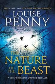 The Nature of the Beast  (Chief Inspector Gamache, Bk 11)