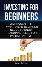 Investing for Beginners: 2 Manuscripts (Investment, Investing, Stock Investing, Options,)