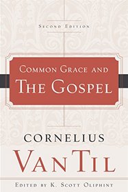 Common Grace and the Gospel