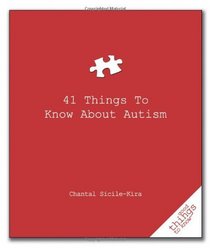 41 Things to Know about Autism (Good Things to Know)
