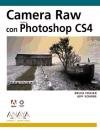 Camera Raw con Photoshop CS4 / Camera Raw with Photoshop CS4 (Spanish Edition)