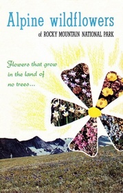 Alpine Wildflowers of Rocky Mountain National Park