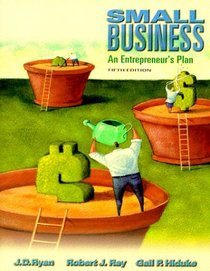 Small Business: An Entrepreneur's Plan (The Dryden Press Series in Management)