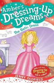The Satin Dress (Amber's Dressing-up Dreams)