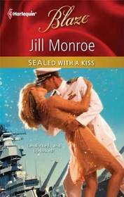 SEALed with a Kiss (Harlequin Blaze, No 589)