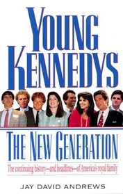 Young Kennedys: The New Generation