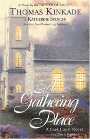 The Gathering Place : A Cape Light Novel (Cape Light Novels)