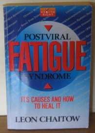 Post-viral Fatigue Syndrome: Its Causes and How to Heal it