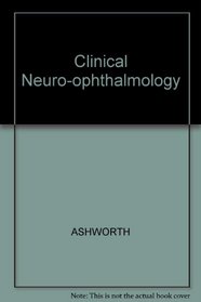 Clinical Neuro-ophthalmology