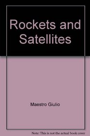 Rockets and Satellites