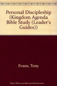 Personal Discipleship (The Kingdom Agenda)