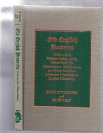 Old English Proverbs Collected by Nathan Bailey, 1736