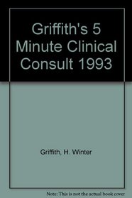 Griffith's 5 Minute Clinical Consult 1993