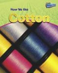 How We Use Cotton (Perspectives)