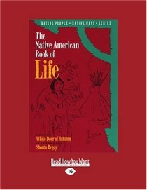 The Native American Book of Life (EasyRead Large Edition)
