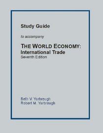 Study Guide to Accompany The World Economy: International Trade Seventh Edition