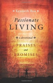 Passionate Living: Praises and Promises