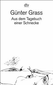 Aus Dem Tagebuch Einer Schnecke (German Edition)