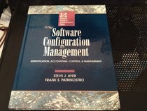 Software Configuration Management: Identification, Accounting, Control, and Management (Mcgraw Hill Software Engineering Series)