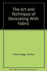 The Art and Technique of Decorating With Fabric