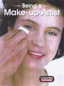 Being a Make-up Artist: Investigates (Livewire Investigates)