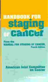 Handbook for Staging of Cancer: From the Manual for Staging Cancer