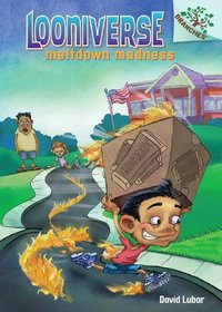 Looniverse #2: Meltdown Madness (A Branches Book) - Library Edition
