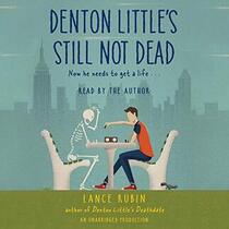 Denton Little's Still Not Dead (Denton Little, Bk 2) (Audio CD) (Unabridged)