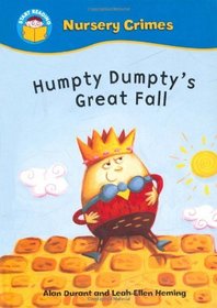 Humpty Dumpty's Great Fall (Start Reading: Nursery Crimes)