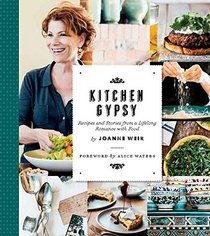 Kitchen Gypsy: Recipes and stories from a lifelong romance with food