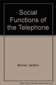 Social Functions of the Telephone