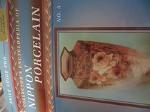 The Collector's Encyclopedia of Nippon Porcelain Price Guide: Series II and III